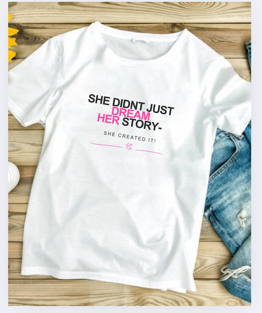 Dream Her Story Tshirt